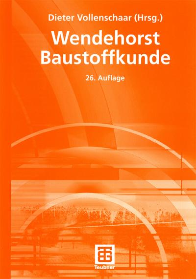 Wendehorst Baustoffkunde