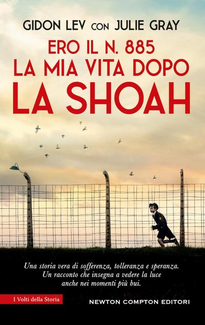 Ero il n. 885. La mia vita dopo la Shoah