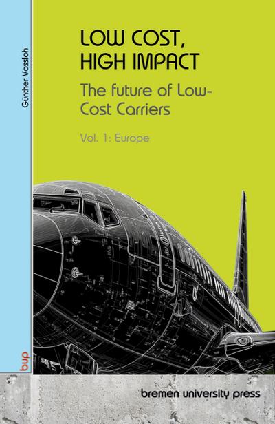 LOW COST, HIGH IMPACT: The future of Low-Cost Carriers