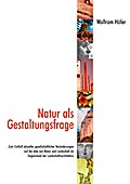 Natur als Gestaltungsfrage