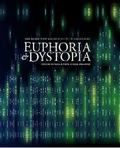 Euphoria and Dystopia