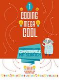 Coding megacool - Programmiere lustige Computerspi