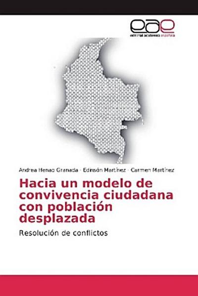 Hacia un modelo de convivencia ciudadana con población desplazada