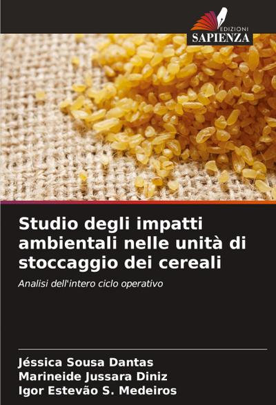 Studio degli impatti ambientali nelle unità di stoccaggio dei cereali