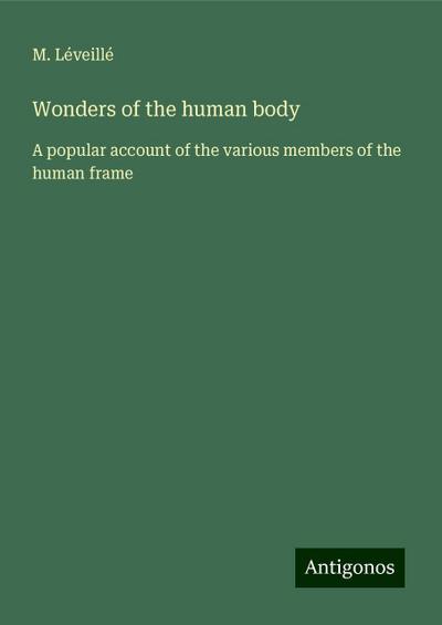 Wonders of the human body