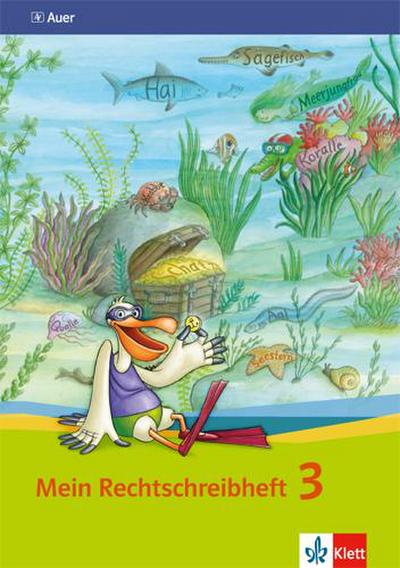 Mein Rechtschreibheft 3. Schuljahr. Ausgabe für Bayern