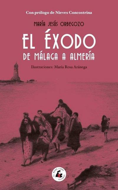 EL EXODO DE MALAGA A ALMERIA