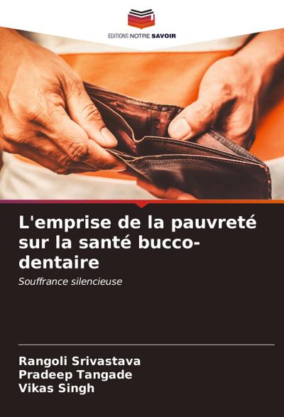 L’emprise de la pauvreté sur la santé bucco-dentaire