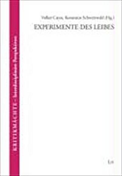Experimente des Leibes