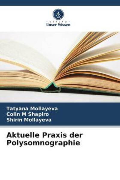 Aktuelle Praxis der Polysomnographie