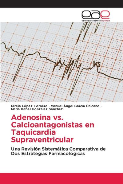 Adenosina vs. Calcioantagonistas en Taquicardia Supraventricular