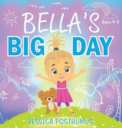 Bella’s Big Day