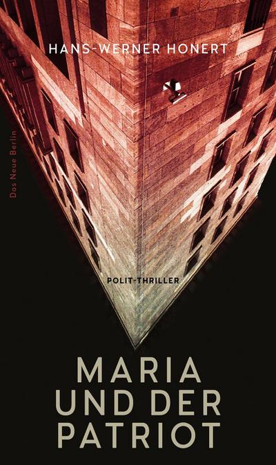 Maria und der Patriot: Polit-Thriller