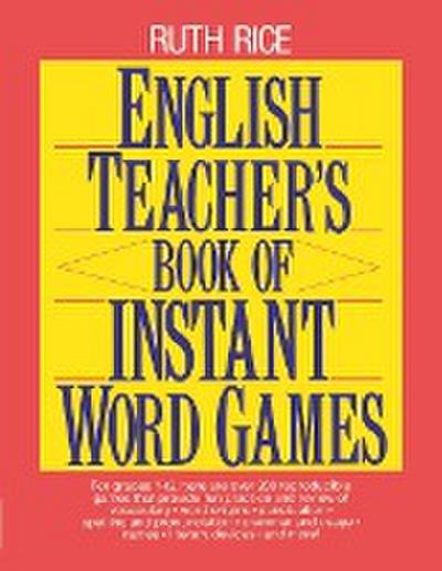 English Teacher’s Book of Instant Word Games
