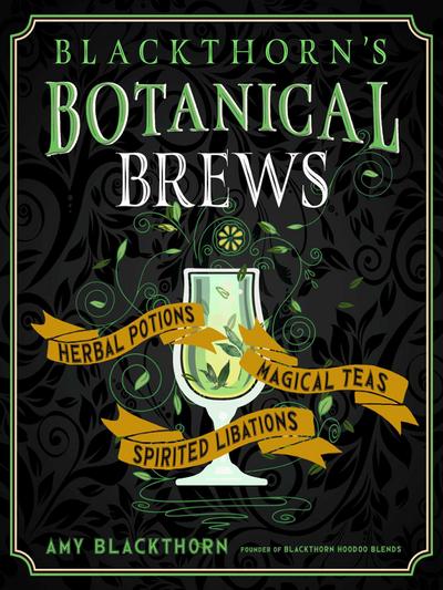 Blackthorn’s Botanical Brews