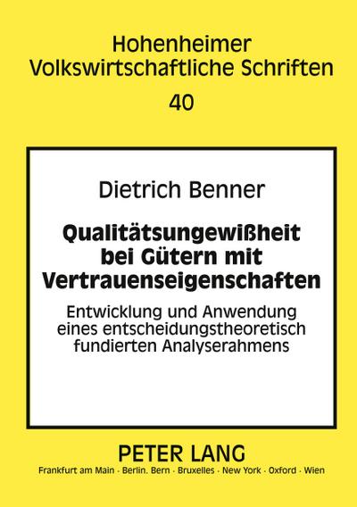 Qualitätsungewißheit bei Gütern mit Vertrauenseigenschaften