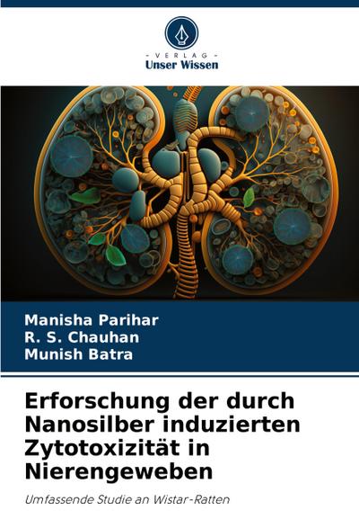 Erforschung der durch Nanosilber induzierten Zytotoxizität in Nierengeweben