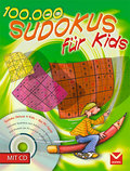 100 000 Sudokus für Kids 8: 100 000 Rätsel zum Knobeln am PC und Ausdrucken