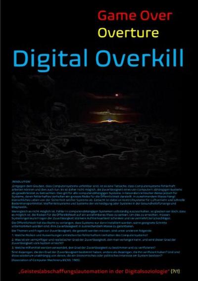 [Game Over Overture] Digital Overkill - "Geistes(abschaffungs)automation in der Digitalsoziologie"(?/!)