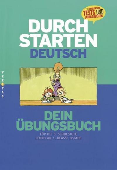 Durchstarten Deutsch Dein Übungsbuch für die 5. Schulstufe