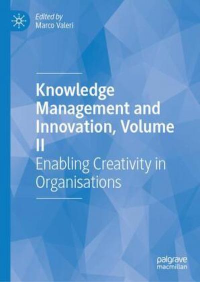 Knowledge Management and Innovation, Volume II
