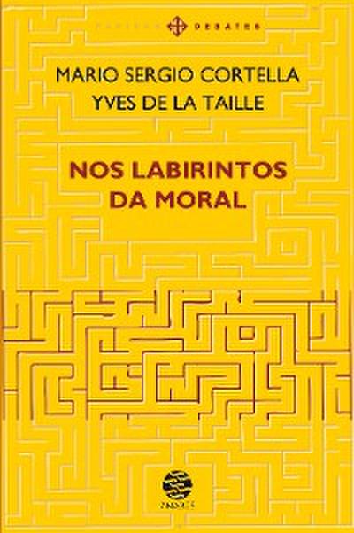 Nos labirintos da moral - Ed. ampliada