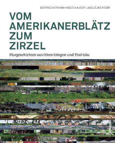 Vom Amerikanerblätz zum Zirzel
