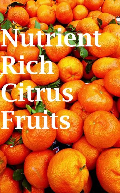 Nutrient Rich Citrus Fruits