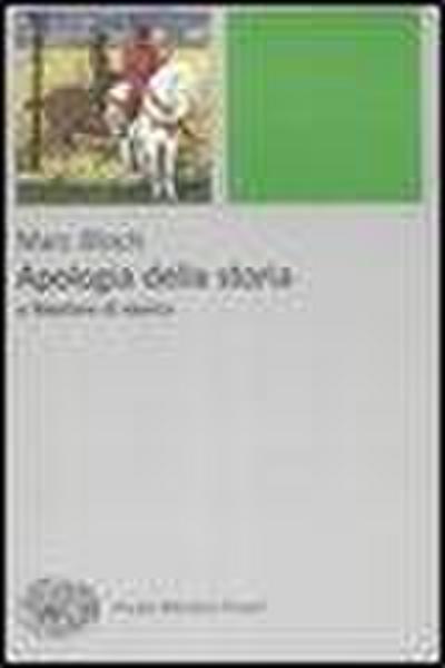 Apologia della storia o Mestiere di storico