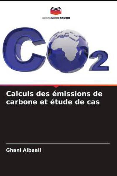 Calculs des émissions de carbone et étude de cas