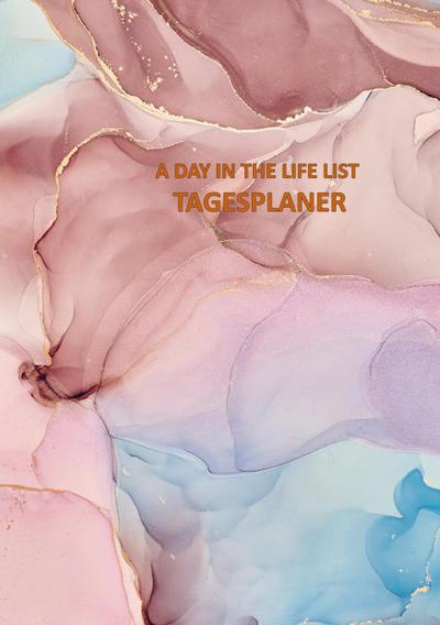 A Day in the Life List A5 Tagesplaner 70 Blätter