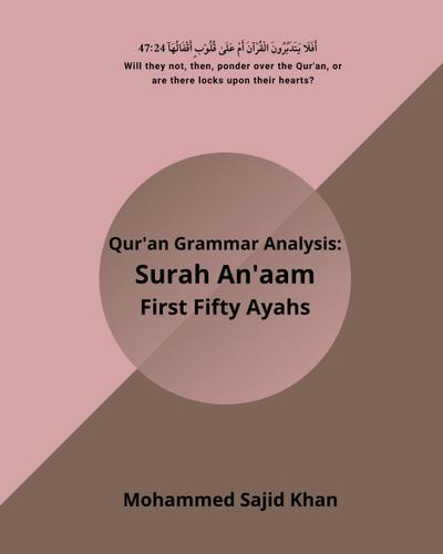 Quran Grammar Surah Anaam 50 Ayahs (Arabic Grammar, #1)