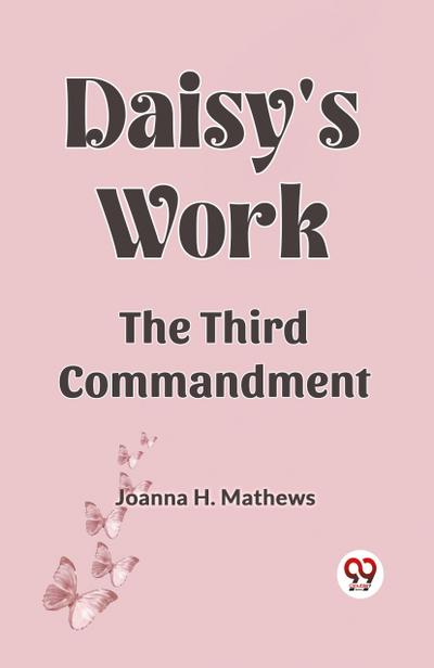 Daisy’s work  the third commandment
