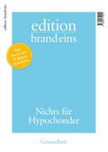 edition brand eins: Gesundheit