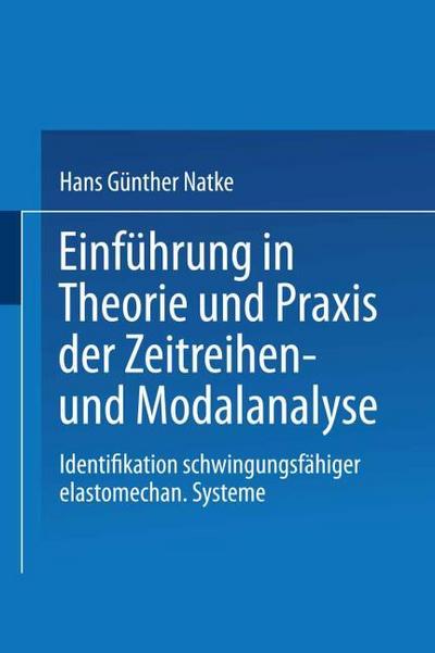 Einführung in Theorie und Praxis der Zeitreihen- und Modalanalyse