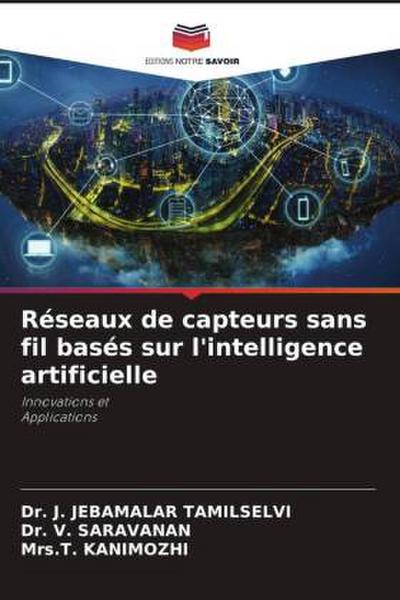 Réseaux de capteurs sans fil basés sur l’intelligence artificielle