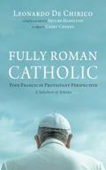 Fully Roman Catholic