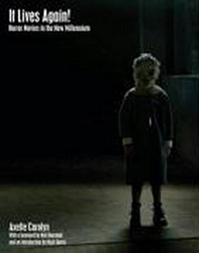 It Lives Again! Horror Movies in the New Millennium