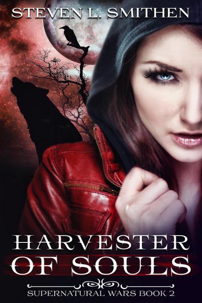 Harvester of Souls (Supernatural Wars, #2)