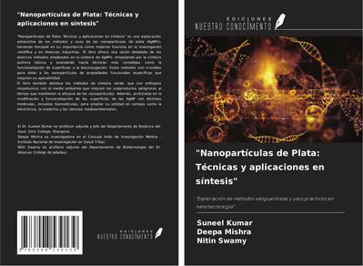 "Nanopartículas de Plata: Técnicas y aplicaciones en síntesis"