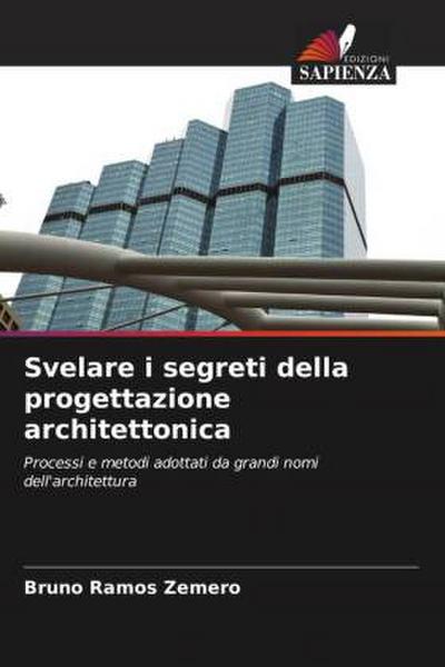 Svelare i segreti della progettazione architettonica