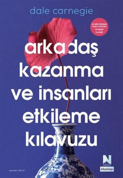 Arkadas Kazanma ve Insanlari Etkileme Kilavuzu