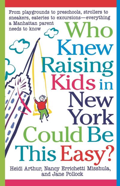 Who Knew Raising Kids in New York Could Be This Easy?