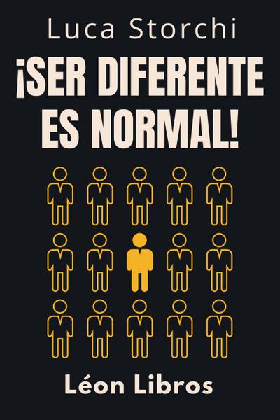 ¿¿¡Ser Diferente Es Normal! - Descubra Los Poderes De La Neurodiversidad (Colección Vida Equilibrada, #32)