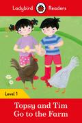 Ladybird Readers Level 1 - Topsy and Tim - Go to the Farm (ELT Graded Reader)