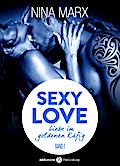 Sexy Love - Liebe im goldenen Käfig, 1