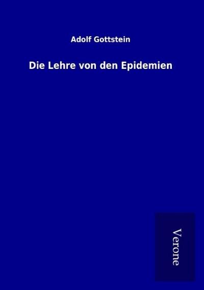 Die Lehre von den Epidemien