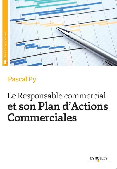 Le Responsable commercial et son Plan d’Actions Commerciales