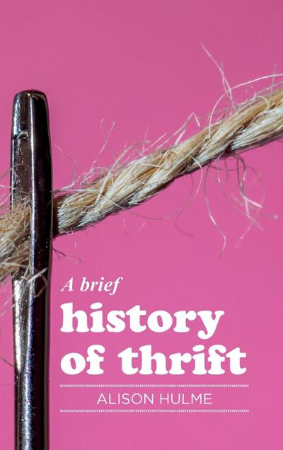 A brief history of thrift