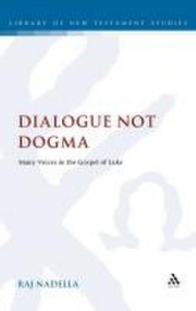Dialogue Not Dogma